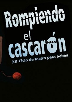 XII edición del ciclo Teatro para bebés Rompiendo el cascarón