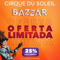 BAZZAR, Cirque du Soleil - Meloneras (Gran Canaria) PROMOCIÓN