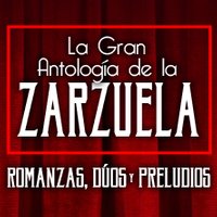La Gran Antología de la Zarzuela