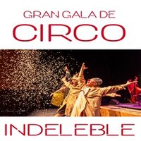 Gran gala de circo Indeleble