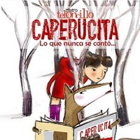 Caperucita. Lo que nunca se contó