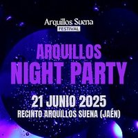 Night Party - Festival Arquillos Suena 2025
