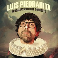 Luis Piedrahita - Apocalípticamente Correcto - Mérida