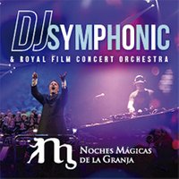 DJ Symphonic & Royal Film Concert Orchestra - Noches Mágicas de la Granja 2025