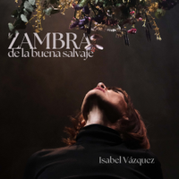 Zambra de la buena salvaje