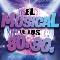 El Musical de los 80s-90s - Mérida