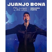 Juanjo Bona - Tan Mayor y Tan Niño: Segunda Parte