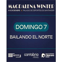 Bailando el Norte - Magdalena Winter 2025