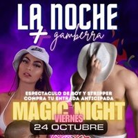 Magic Night, la noche + gamberra