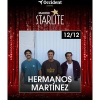 Hermanos Martínez - Starlite Madrid